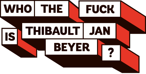 The website's logo. Text: who the fuck is thibault jan beyer? Written in tetris stiled blocks.